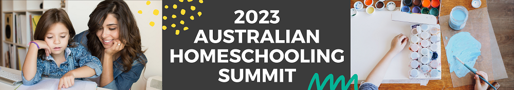 click here to Have you best homeschooling year ever by attending the Australian Homeschooling Summit, Australia's premier online conference for families 